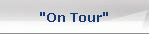 "On Tour"